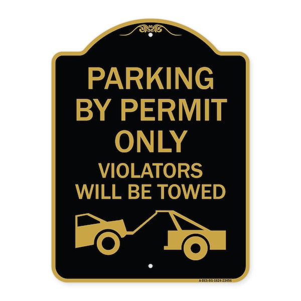 Signmission Parking by Permit Violators Will Towed TowingHeavy-Gauge Aluminum Sign, 18" x 24", BG-1824-23456 A-DES-BG-1824-23456 - main